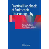  Practical Handbook of Endoscopic Ultrasonography – Kazuya Akahoshi,Amol Bapaye