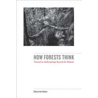  How Forests Think – Eduardo Kohn