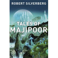 Tales of Majipoor – Robert Silverberg