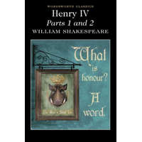 Henry IV Parts 1 & 2 – William Shakespeare