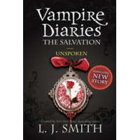  Vampire Diaries: The Salvation: Unspoken – L J Smith
