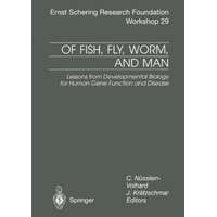  Of Fish, Fly, Worm, and Man – C. Nüsslein-Volhard,J. Krätzschmar