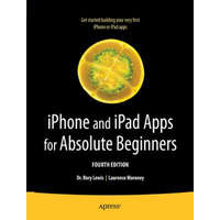  iPhone and iPad Apps for Absolute Beginners – Rory Lewis,Laurence Moroney
