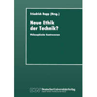  Neue Ethik Der Technik? – Friedrich (Hrsg.) Rapp