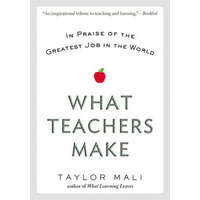  What Teachers Make – Taylor Mali