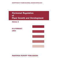  Hormonal Regulation of Plant Growth and Development, 1 – S.S. Purohit