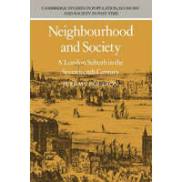  Neighbourhood and Society: A London Suburb in the Seventeenth Century – Jeremy Boulton