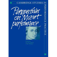 Perspectives on Mozart Performance – R. Larry ToddPeter Williams