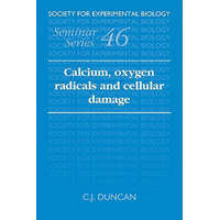  Calcium, Oxygen Radicals and Cellular Damage – C. J. Duncan