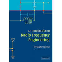  Introduction to Radio Frequency Engineering – Christopher Coleman