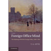  Foreign Office Mind – T. G. Otte