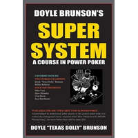 Doyle Brunson's Super System – Doyle Brunson