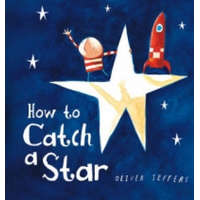  How to Catch a Star – Oliver Jeffers