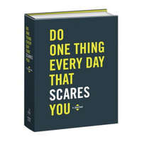  Do One Thing Every Day That Scares You – Robie Rogge