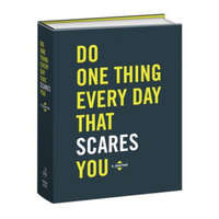 Do One Thing Every Day That Scares You – Robie Rogge