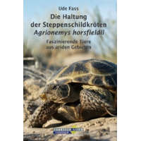  Die Haltung der Steppenschildkröten Agrionemys horsfieldii – Ude Fass