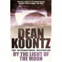  By the Light of the Moon – Dean Koontz
