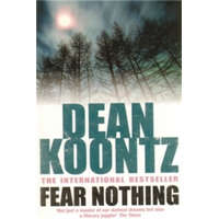  Fear Nothing – Dean Koontz