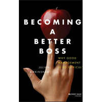 Becoming a Better Boss - Why Good Management is So Difficult – Julian M Birkinshaw