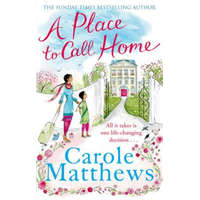  Place to Call Home – Carole Matthews