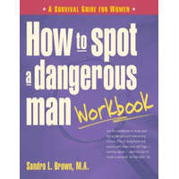 How to Spot a Dangerous Man Workbook – Sandra Brown
