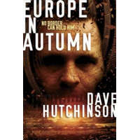  Europe in Autumn – Dave Hutchinson