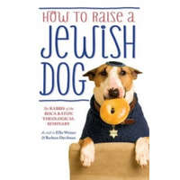 How To Raise A Jewish Dog – Ellis Barbara