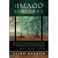  Imago Sequence and Other Stories – Laird Barron