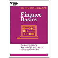  Finance Basics (HBR 20-Minute Manager Series)