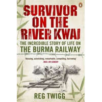  Survivor on the River Kwai – Reg Twigg