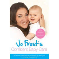  Jo Frost's Confident Baby Care – Jo Frost