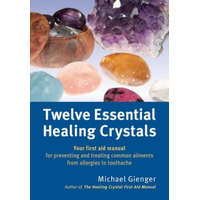  Twelve Essential Healing Crystals – Michael Gienger