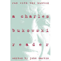  Run With the Hunted – Charles Bukowski