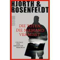  Die Toten, die niemand vermisst – Michael Hjorth,Hans Rosenfeldt,Ursel Allenstein