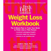  Beck Diet Solution Weight Loss Workbook – Judith S Beck