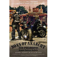  Sons of Anarchy and Philosophy – Jason T Eberl
