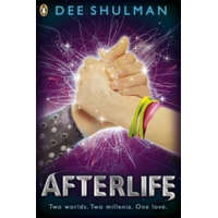 Afterlife (Book 3) – Dee Shulman