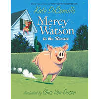  Mercy Watson to the Rescue – Kate DiCamillo,Chris Van Dusen