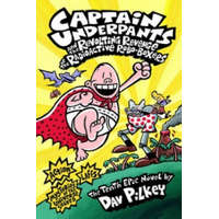  Captain Underpants and the Revolting Revenge of the Radioactive Robo-Boxers – Dav Pilkey
