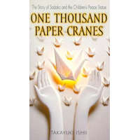  One Thousand Paper Cranes – Takayuki Ishii