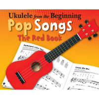 Ukulele From The Beginning Pop Songs (Red Book) – Hal Leonard Publishing Corporation
