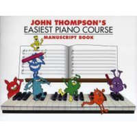  John Thompson's Easiest Piano Course Manuscript
