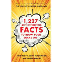  1,227 Quite Interesting Facts to Blow Your Socks Off – John Lloyd