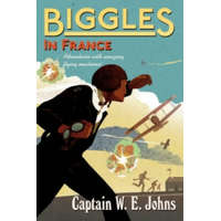  Biggles in France – W E Johns