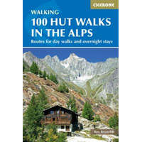  100 Hut Walks in the Alps – Kev Reynolds