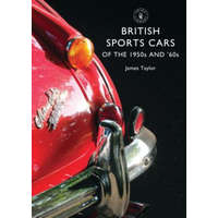  British Sports Cars of the 1950s and '60s – James Taylor
