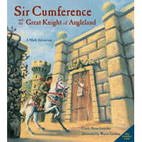  Sir Cumference and the Great Knight of Angleland – Cindy Neuschwander