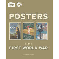  Posters of the First World War – Richard Slocombe