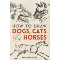  How to Draw Dogs, Cats, and Horses – Arthur Zaidenberg