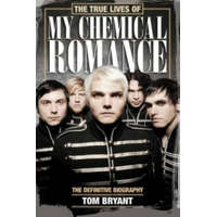  True Lives of My Chemical Romance – Tom Bryant
